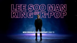 Lee Soo-man: King of K-Pop – Trailer & Key Art Debut for the Prime Video Global Release
