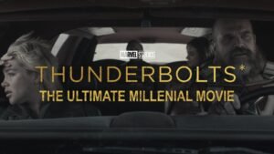 Thunderbolts* Is the Ultimate Millennial Movie