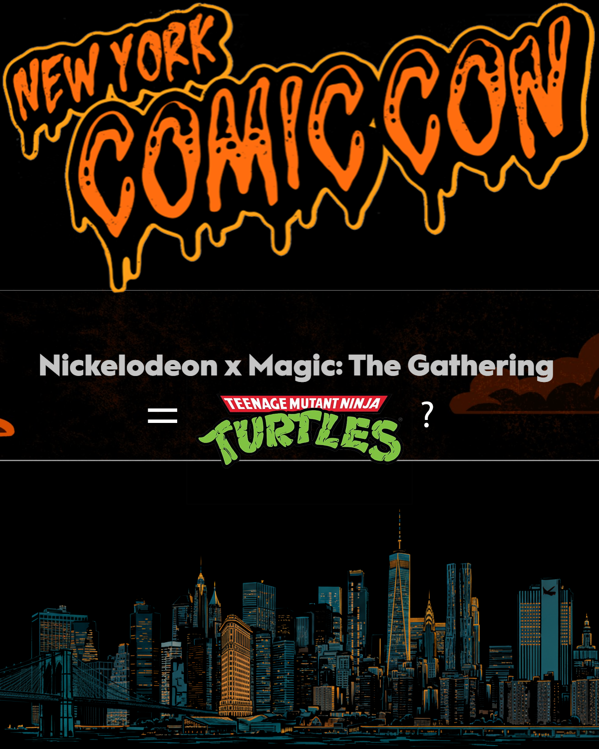 NYCC MTG x NICK